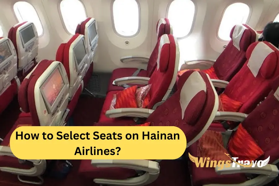 Hainan Airlines Seat Selection_202582322239.webp